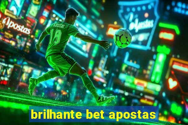 brilhante bet apostas